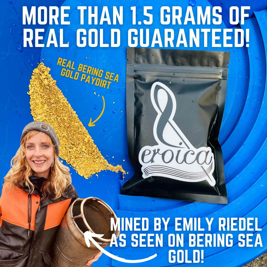 Emily Riedel Eroica Gold Paydirt Real Bering Sea Gold Paydirt from Emily Riedel
